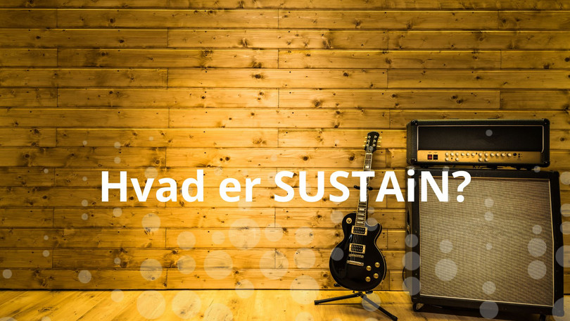 Velkommen Til SUSTAiN | Dansk Musiker Forbund